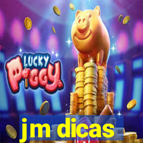 jm dicas